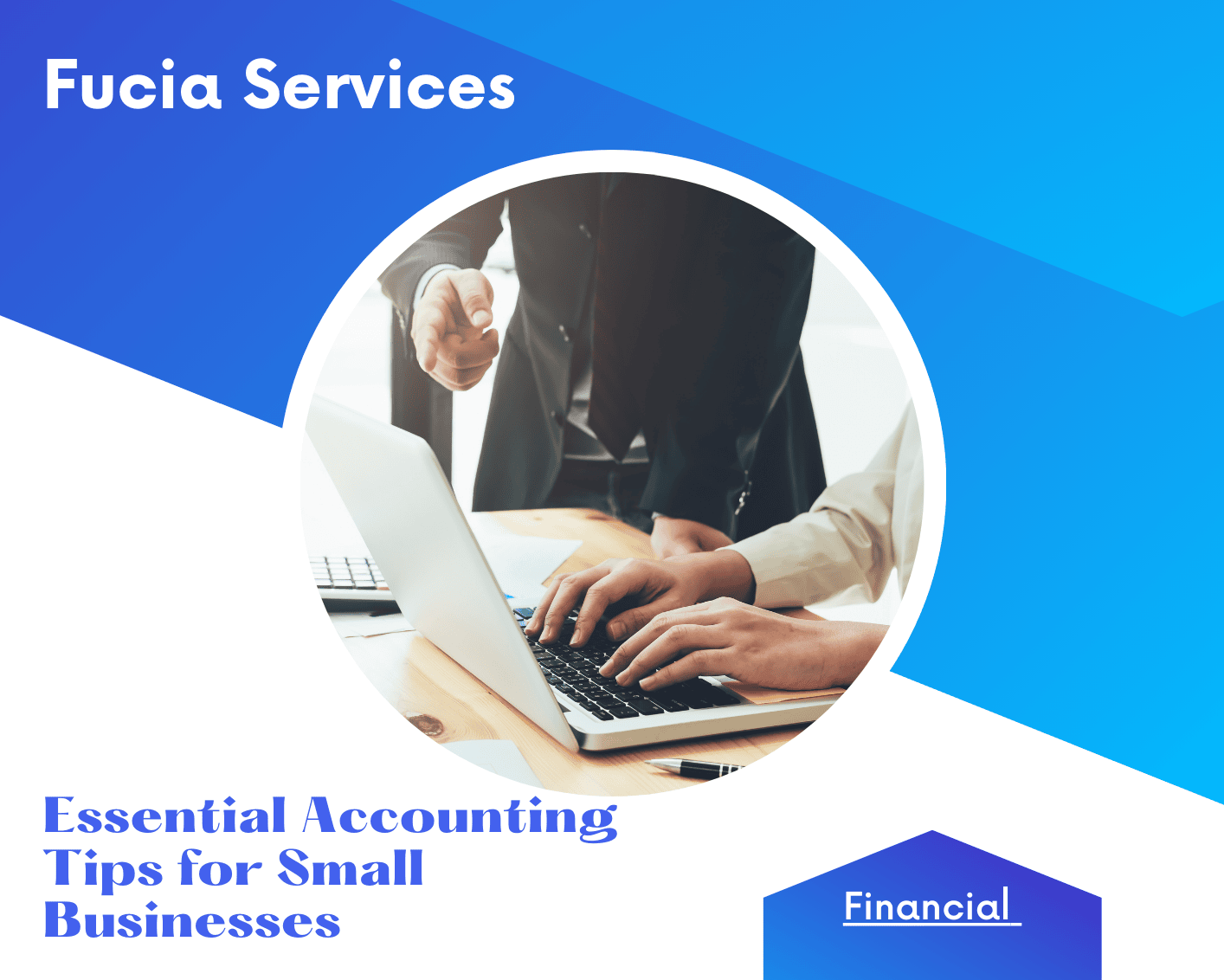 Essential Accounting Tips for Small Businesses